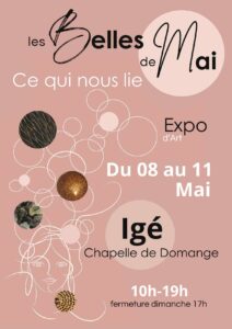 Rendez vous Artisanal, depuis 1995 lES BELLES DE MAI, à la chapelle de Domange à Igé du 8 au 11 mai de 10h à 19h